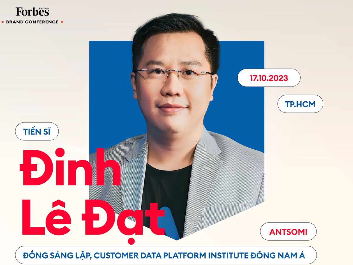 Với 15+ kinh nghiệm trong lĩnh vực Data-driven Marketing, TS. Đinh Lê Đạt đã chia sẻ những gì tại Hội nghị thương hiệu của Forbes?